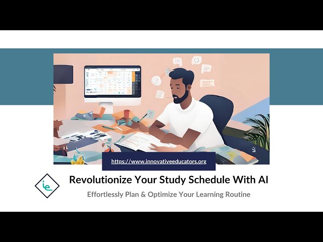 Use Generative AI to Create a Study Schedule!