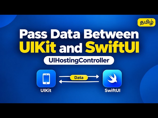 Pass Data Between UIKit and SwiftUI | UIHostingController | Tamil