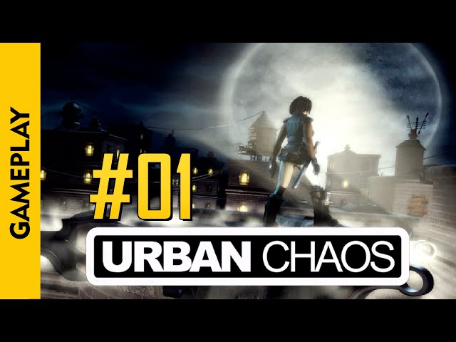 #01 | URBAN CHAOS (100% Walkthrough)(PC)(1999)