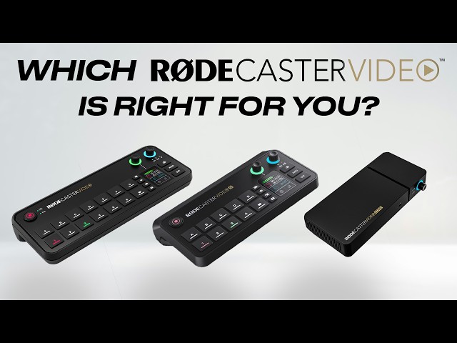 BEST PODCASTING EQUIPMENT: Which RØDECaster Video is right for you?