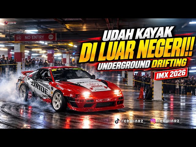 UNDERGROUND DRIFT AT IMX 2026 !!
