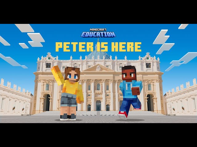 Peter is Here! -- Official Minecraft Education Trailer