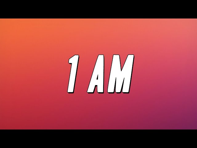 Civ - 1 AM (Lyrics)