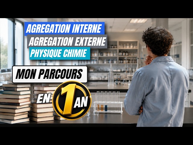 🎓 INTERNAL AGRÉGATION: How to pass in 1 YEAR 🏆 | My journey and study plan for Physics-Chemistry