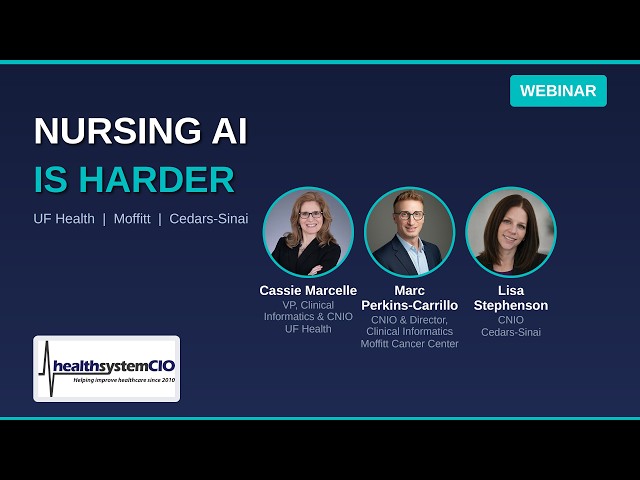 Nursing Ambient AI Is a Steeper Climb Than Physician Rollouts | 3 CNIOs Explain Why