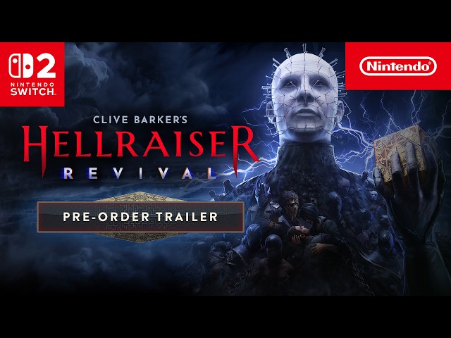Clive Barker's Hellraiser: Revival – Pre-order Trailer – Nintendo Switch 2