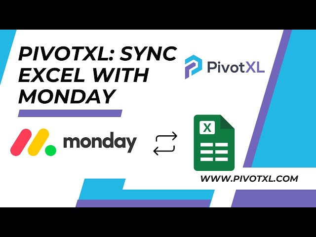 Sync Excel with monday.com using PivotXL Add-in