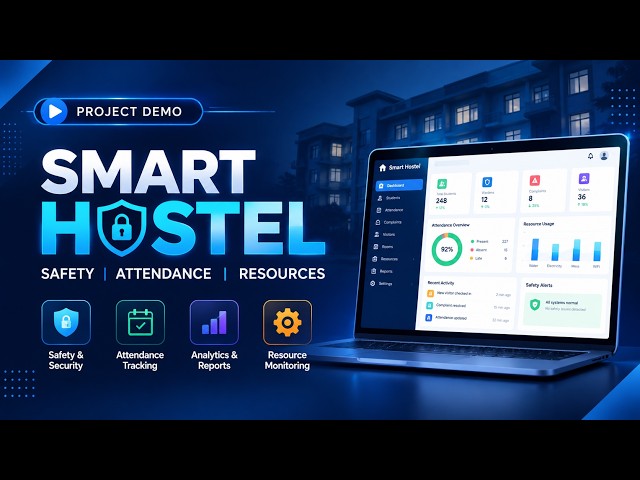 Smart Hostel Safety,Attendance and Resource Management Platform