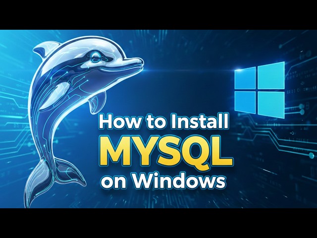 How to Install MySQL on Windows