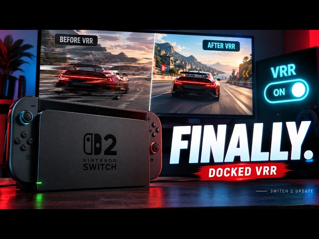 Nintendo Just Added Docked VRR to Switch 2 — Here’s What Changed