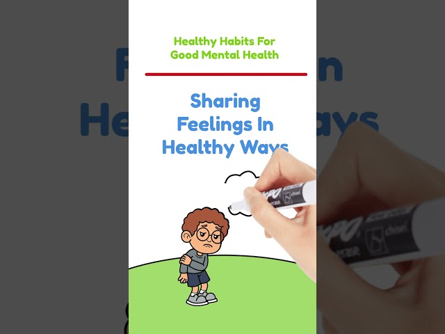Healthy Habits For Kids For Good Mental Health #6 Sharing Feelings In Healthy Ways #healthyhabits