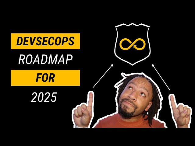 How to Start a Career in DevSecOps | A 2025 Roadmap (or Blueprint)