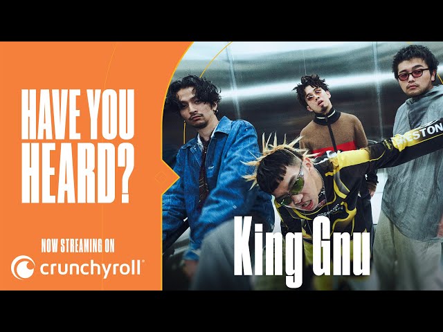 King Gnu Interview | Have You Heard?