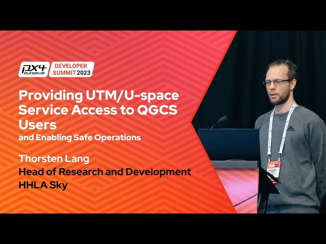 Providing UTM/U-space Service Access to QGCS Users - Thorsten Lang, HHLA Sky