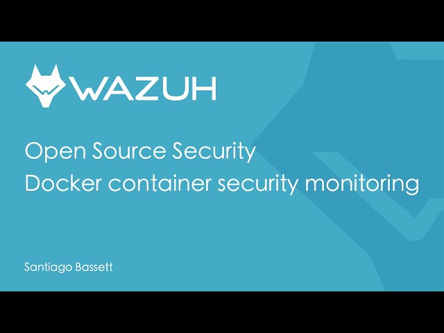 Wazuh - Docker container security monitoring