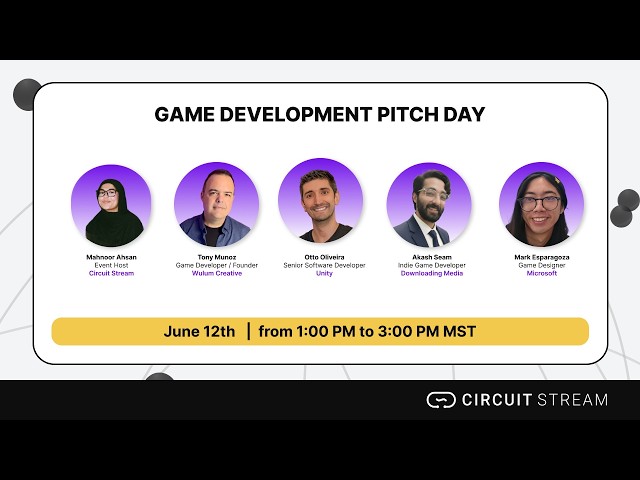 Circuit Stream Game Development Pitch Day (June 12 2026)