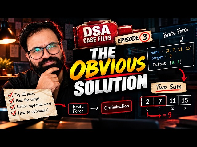 S1 E3 - Two Sum | Brute Force → Optimization Solution | Hindi