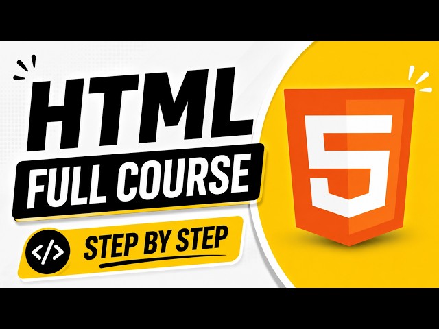 Complete HTML Course for Beginners 🚀 | Learn HTML from Zero to Projects | Full Tutorial