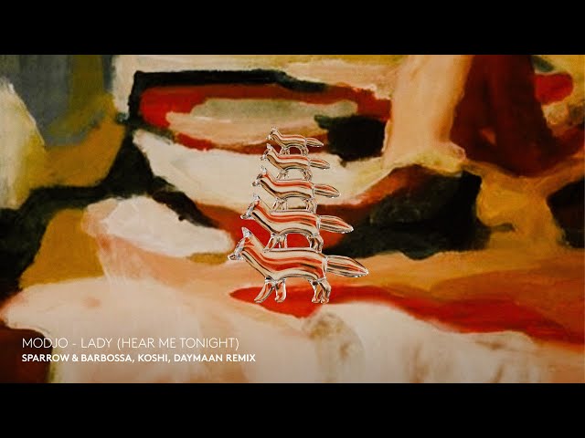 Modjo - Lady (Hear Me Tonight) - Sparrow & Barbossa, Koshi, Daymaan Remix