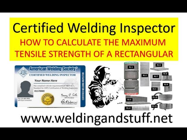 CWI 10 -  HOW TO CALCULATE THE MAXIMUM TENSILE STRENGTH OF A RECTANGULAR