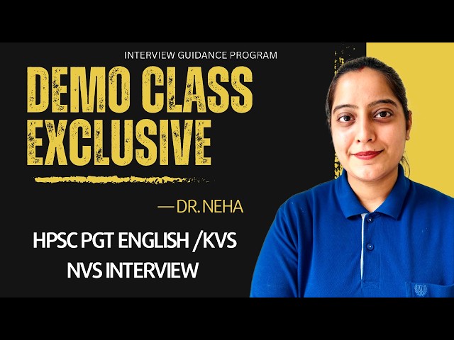 Demo Class Sample and Interview Guidance Program by Dr. Neha // HPSC PGT/ KVS NVS Interview