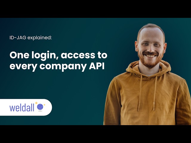 ID-JAG explained: one login, access to every company API | Weldall