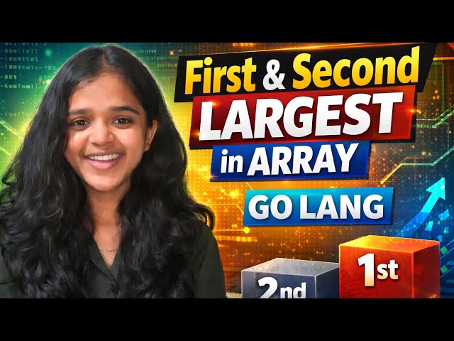 First & Second Largest Element in Array | Golang DSA Tutorial