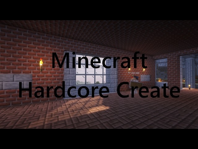 Minecraft Hardcore /w Create The house is a shell
