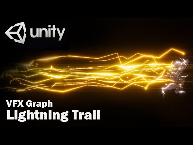 Unity VFX Graph：Lightning Trail(Tutorial)