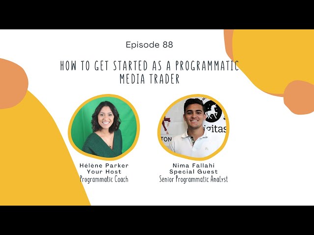 88. How to Get Started as a Programmatic Media Trader