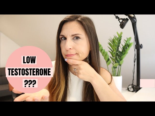 What Does A Low Testosterone Level Mean In Menopause?