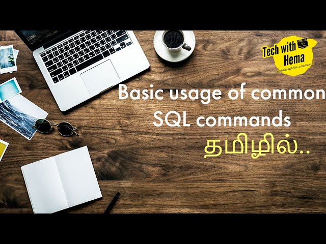 Basic usage of common sql commands in tamil | Learn Sql in tamil | DBMS in tamil | MSSQL