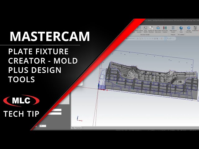 Plate Fixture Creator – Automatically Generate Support Fixture – Mastercam Mold Plus Design Tools