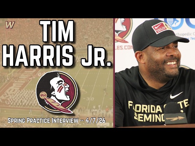 Tim Harris Jr. Spring Practice Interview 4-7-26 | FSU Football | Florida State | Warchant TV