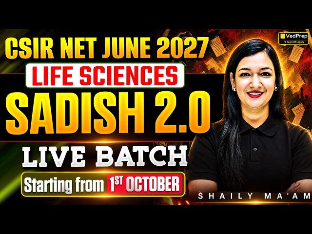 CSIR NET JUNE 2027 Life Sciences Sadish 2.0 Live Batch | VedPrep