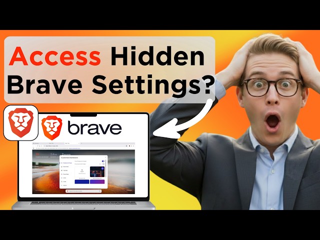 How To Access Hidden Settings On Brave Browser Full Guide 2026 (Updated 2026)