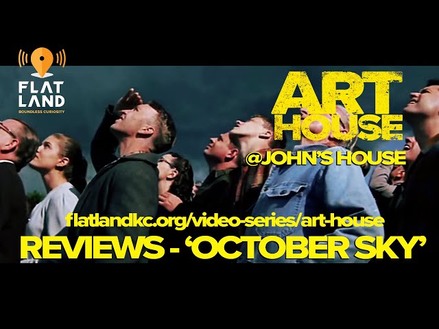 Art House Extra | John McGrath Reviews 'October Sky'
