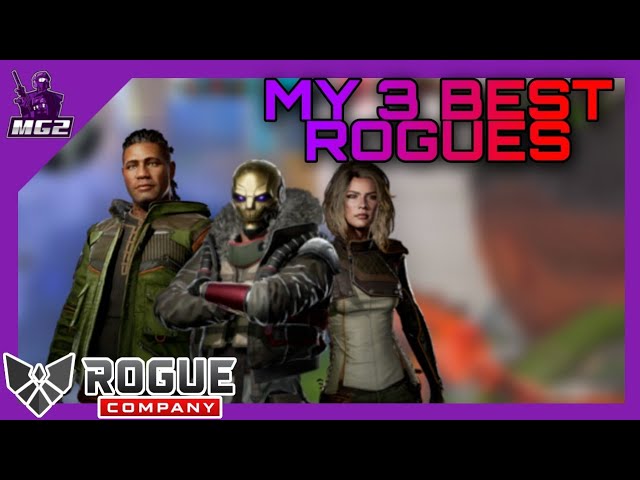 My 3 best Rogues - Rogue Company