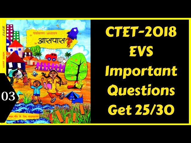 03| पर्यावरण अध्ययन NCERT Notes| EVS Important Questions For CTET 2018