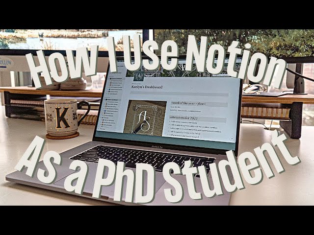 How I Use Notion as a PhD Student & Why You Should Too