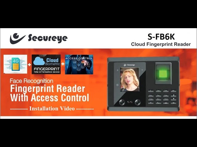 Secureye Biometric S-FB6K (4G) Device Installation