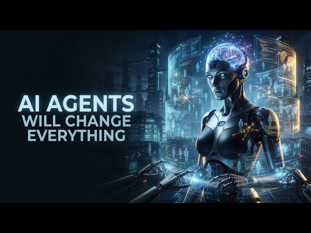 🤖 AI Agents Will Change Everything 🚀 | The Future of Autonomous AI