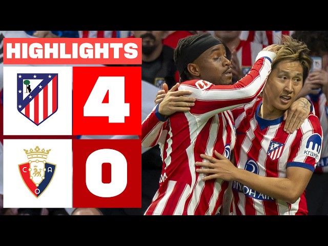 ATLÉTICO DE MADRID 4 - 0 CA OSASUNA | HIGHLIGHTS LALIGA EA SPORTS