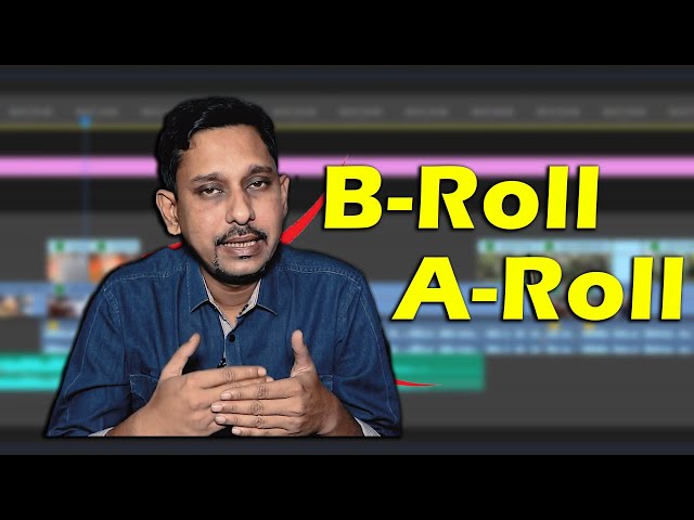 A-roll & B-roll Video Editing Tutorial in Bangla
