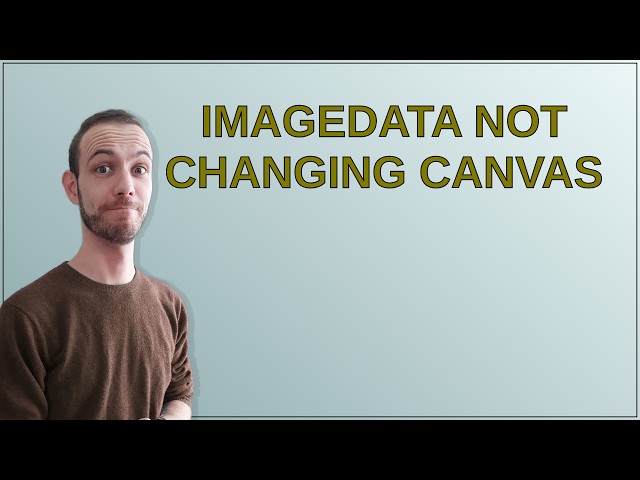 ImageData not changing Canvas