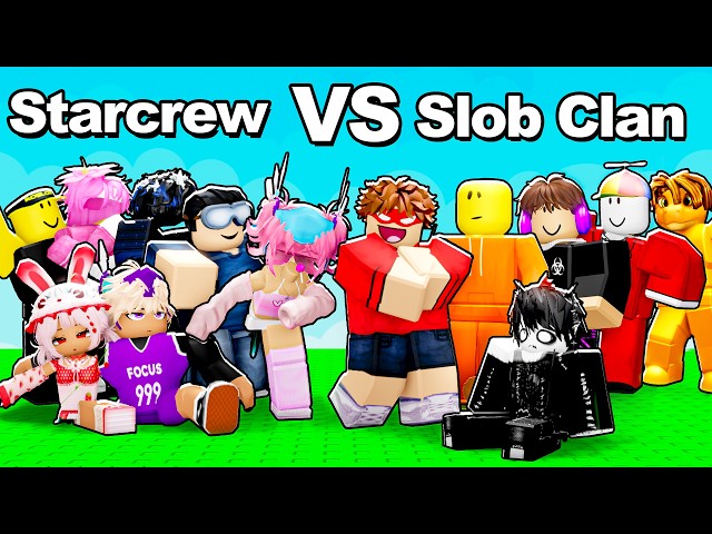 SLOB CLAN vs STARCREW...