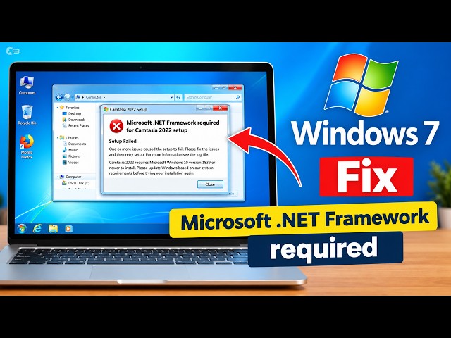 How to fix microsoft  net framework required Windows 7