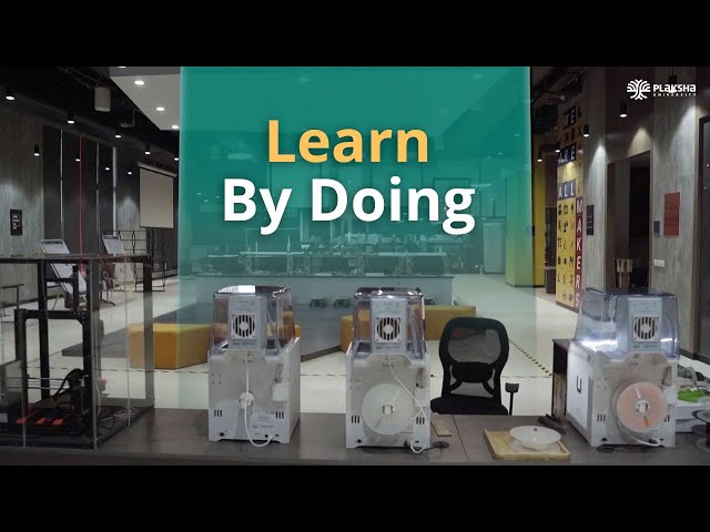 Learn By Doing | Makerspace at Plaksha