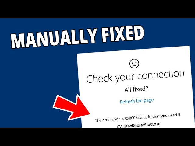 How I Manually Fixed the Error Code 0X80072EFD - Simple Trick!