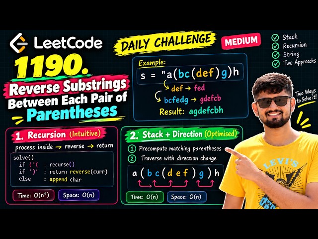 Reverse Substrings Between Each Pair of Parentheses | Leetcode daily challenge - 1190 | Uttkarsh